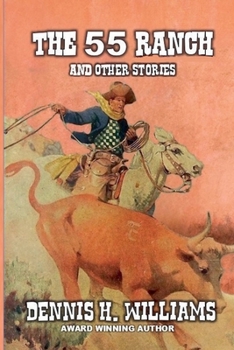 The 55 Ranch and Other Stories