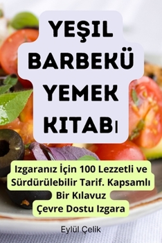 Paperback Ye&#351;il Barbekü Yemek Kitab&#305; [Turkish] Book