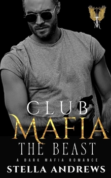 Paperback Club Mafia - The Beast: A Dark Mafia Romance Book