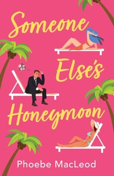 Someone else's Honeymoon