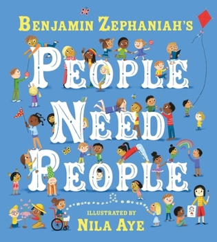 Paperback People Need People: An Uplifting Picture Book Poem from Legendary Poet Benjamin Zephaniah Book