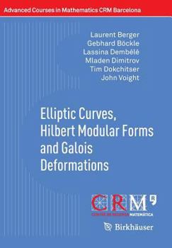 Paperback Elliptic Curves, Hilbert Modular Forms and Galois Deformations Book