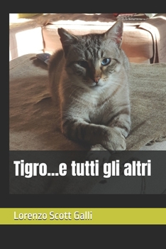Tigro...e tutti gli altri (Italian Edition)