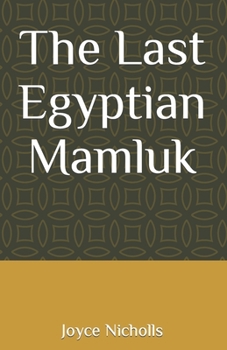Paperback The Last Egyptian Mamluk Book