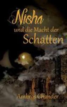 Paperback Nisha und die Macht der Schatten [German] Book