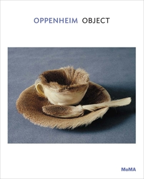 Paperback Oppenheim: Object: MoMA One on One Series Book