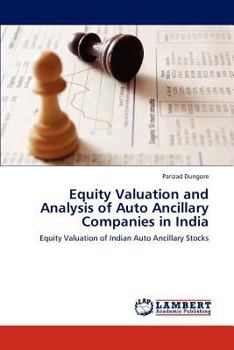 Paperback Equity Valuation and Analysis of Auto Ancillary Companies in India Book