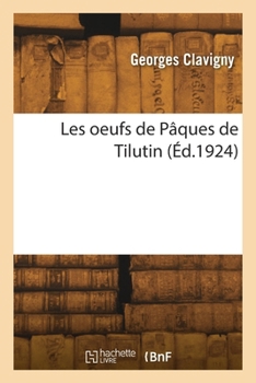 Paperback Les oeufs de Pâques de Tilutin [French] Book