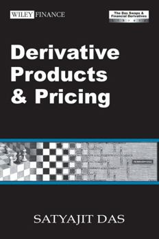 Hardcover Derivative Products and Pricing: The Das Swaps and Financial Derivatives Library [With CDROM] Book