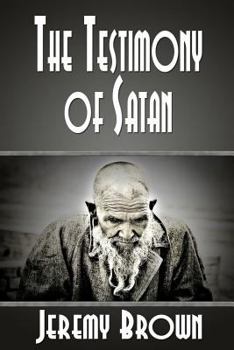 The Testimony of Satan (Paperback Edition)