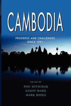 Cambodia: Progress And Challenges Since 1991 - Book  of the Indochina Unit