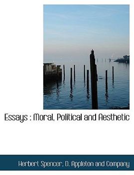 Essays : Moral, Political and Aesthetic