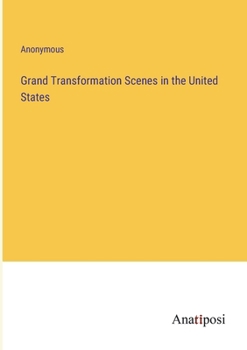 Paperback Grand Transformation Scenes in the United States Book