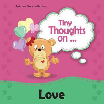 Paperback Tiny Thoughts on Love: Different ways to love Book