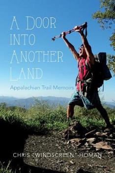 Paperback A Door into Another Land: Appalachian Trail Memoirs Book