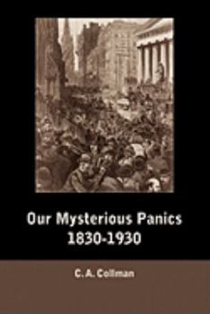 Paperback Our Mysterious Panics, 1830-1930 Book