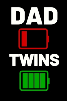 Dad Twins: Funny Dad Notebook/Journal (6” X 9”) Best Father Gift For Birthday Or Christmas