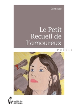 Paperback Le Petit Recueil de l'amoureux [French] Book