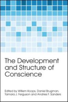 Hardcover The Development and Structure of Conscience Book