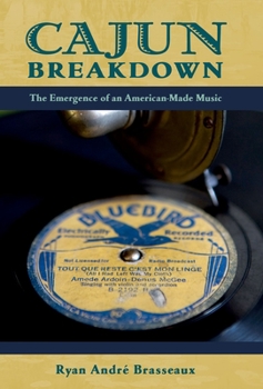 Paperback Cajun Breakdown: The Emergence of an American-Made Music Book