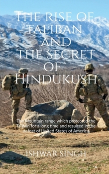 Paperback The Rise of Taliban and the Secret of Hindukush Book