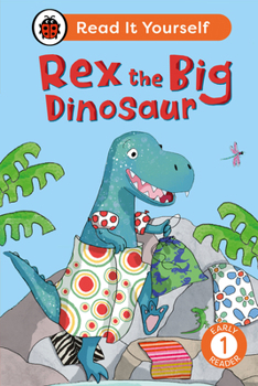 Hardcover Rex the Big Dinosaur: Read It Yourself - Level 1 Early Reader Book