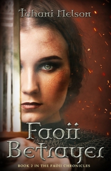 Faoii Betrayer - Book #2 of the Faoii Chronicles