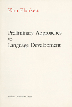 Paperback Preliminary Approaches to Language Development Book