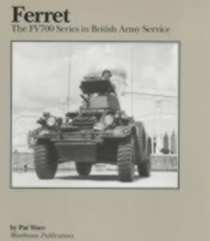 Paperback Ferret: the FV700 Series in British Army Service Book