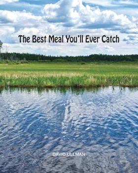 Paperback The Best Meal You'll Ever Catch Book