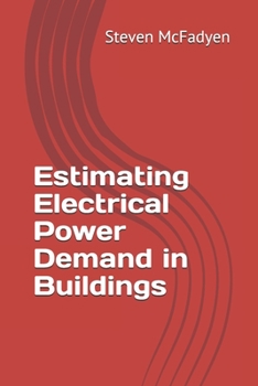 Paperback Estimating Electrical Power Demand in Buildings Book