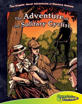 The Adventure of the Solitary Cyclist - Book  of the Graphic Novel Adventures of Sherlock Holmes