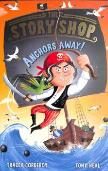 The Story Shop: Anchors Away! - Book #2 of the Story Shop