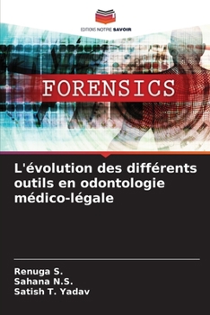 Paperback L'évolution des différents outils en odontologie médico-légale [French] Book