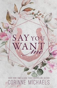 Say You Want Me - Book #2 of the Hennington Brothers
