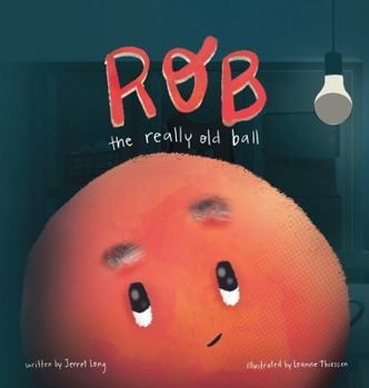 Hardcover Rob, The Really Old Ball Book