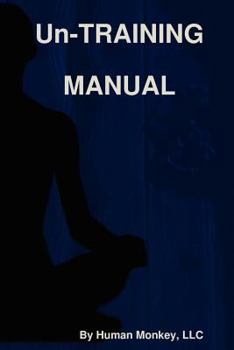 Paperback Un-TRAINING MANUAL Book