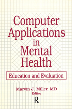 Paperback Computer Applications in Mental Health: Education and Evaluation Book