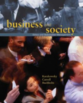 Paperback Business and Society: Ethics and Stakeholder Management, First Canadian Edition Book