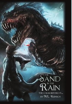 Hardcover The Sand in the Rain: The Calm Before It Book