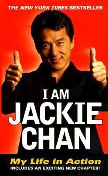 Mass Market Paperback I Am Jackie Chan: My Life in Action Book