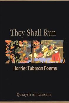Paperback They Shall Run: Harriet Tubman Poems Book