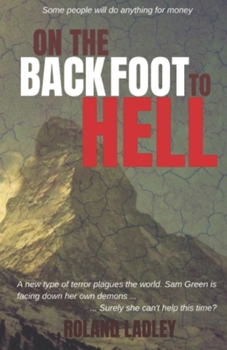 Paperback On The Back Foot To Hell Book