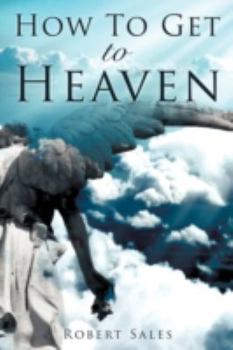 Paperback How to Get to Heaven Book