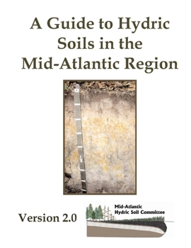 Paperback A Guide to Hydric Soils in the Mid-Atlantic Region - Version 2.0 Book