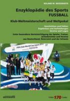 Paperback [V1.4] Klub-Weltmeisterschaft und Weltpokal: Von 1960 bis 2017 [German] Book