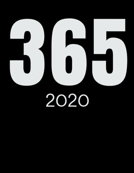 365  2020: One Year Daily Planner For Daily Reflection & Activities