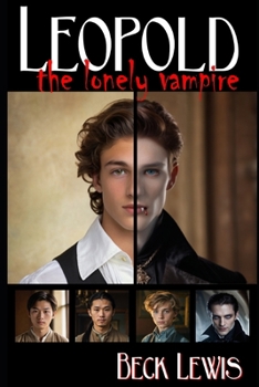 Paperback Leopold the Lonely Vampire: a warm MM monster romance Book