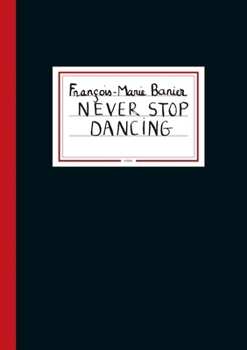 Paperback Fran�ois-Marie Banier: Never Stop Dancing Book