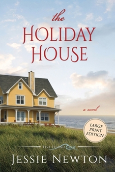 The Holiday House: A Sweet Romantic Women's Fiction Novel - Book #11 of the Five Island Cove